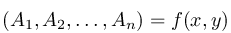 (A_1%2CA_2%2C%5Cldots%2CA_n)%3Df(x%2Cy)