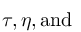 %5Ctau%20%2C%20%5Ceta%20%2C%20%5Ctextup%7Band%7D%20%5C%3B%20%5Comega