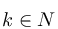 k%20%5Cin%20N