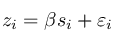 z_i%20%3D%20%5Cbeta%20s_i%20%2B%20%5Cvarepsilon%20_i